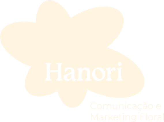 HANORI — Comunicação e Marketing Floral